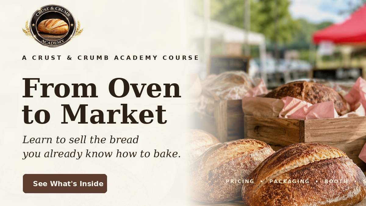 From Oven to Market course: the full system for selling the bread you bake